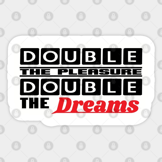 Double The Pleasure Motivational Quote Sticker by Global Creation